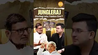 The Inside Story of Lalu Yadav&rsquo;s &rsquo;s Jungle Raj ! | Nalin Verma | Shubhankar Mishra
