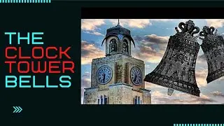 The Clock Tower Bell!!