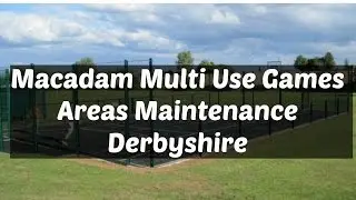 Macadam Multi Use Games Areas Maintenance Derbyshire