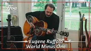 Eugene Ruffolo - World Minus One | TFOA Sessions
