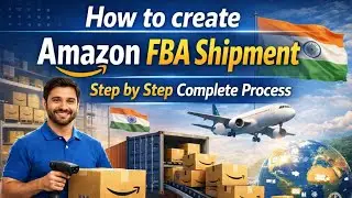 How to create Amazon FBA shipment | FBA in india complete process 