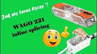 WAGO 221 inline splicing/Jak się teraz łączy ?