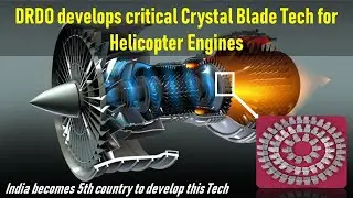 Indian Defense Analysis: DRDO develops single crystal blade technology for helicopter engines.