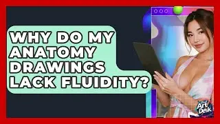 Why Do My Anatomy Drawings Lack Fluidity? - The Virtual Art Desk