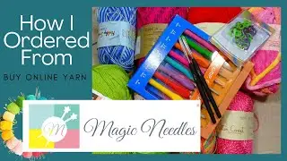 How I Ordered From Magic Needles // Buying Online Yarn #littleofme #yarnunboxing