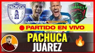 🔴 PACHUCA VS JU&Aacute;REZ EN VIVO 🏆 LIGA MX EN VIVO | SALOM&Oacute;N ROND&Oacute;N Y JHONDER C&Aacute;DIZ