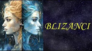 Ko dolazi u vaš život ?- - BLIZANCI