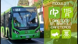 LA PRUEBA MAS LARGA DE RTP: RTP 115A [METRO CHAPULTEPEC-SAN BARTOLO AMEYALCO/CAFETEROS]