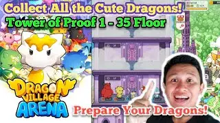 Tower of Proof Dragon Village Arena! Siapkan Naga Kalian Guys! Panjat Sampai ke Langit! #dva #dragon