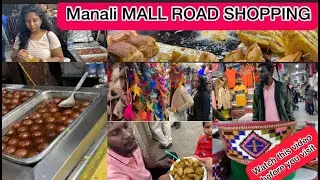 🔥MALL ROAD SHOPPING 🛍 WATCH THIS VIDEO BEFORE YOU VISIT| TIPS FOR SHOPPING | MANALI | TOURISM SHOPS
