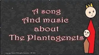 The Plantagenets in music and song  . Key stage 2