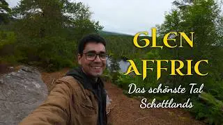 Ich erkunde Schottlands wildestes Tal: Glen Affric | Exploring Scotland #3