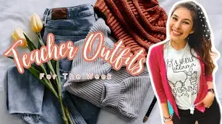 TEACHER OUTFITS: SPRING!