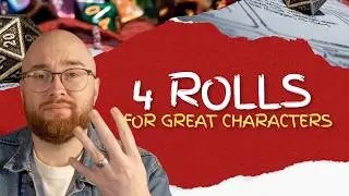 D&D for Absolute Beginners - The Four Rolls to Unlock Your Character