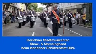 Iserlohner Stadtmusikanten / Show- & Marchingband beim Iserlohner Sch&uuml;tzenfest 2024