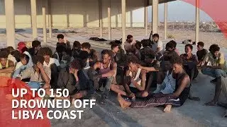 UNHCR: 150 people may have died in shipwreck off Libya