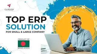 Best ERP Solution for Small & Large Enterprises | Cursor ERP | Proudly Made in Bangladesh