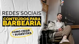 Como criar / sugestões de conteúdo para redes sociais de minha barbearia