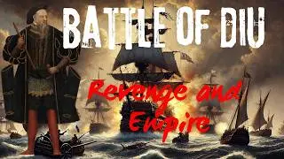 Battle of Diu Revealed Uncover the Truth Behind This Epic Confrontation