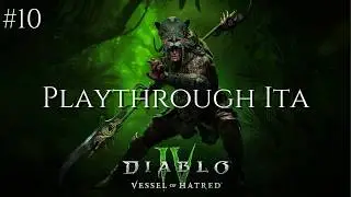 Diablo 4: Road to Lord of Hatred - Episodio 10: Un nuovo inizio