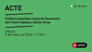 Collboni presideix l&rsquo;acte de lliurament del Premi Hip&agrave;tia a Nuria Oliver