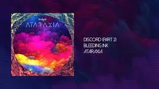 Bleeding Ink - Discord (Part 2)