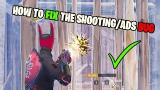 How to FIX the random Shooting/ADS after editing BUG in Fortnite