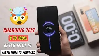 Redmi Note 10 Pro Charging￼ Test After MIUI 14 Update 🤯