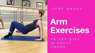 Tone Barre - Arm Exercises - Tricep Dips without props