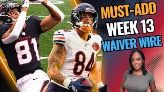 Top 10 Waiver Wire Adds for Week 13 | Start-Worthy Pickups You MUST Add