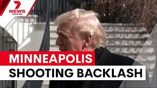 Trump shifts stance on Minneapolis nurse shooting | 7NEWS