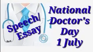 Speech/ Essay on National Doctor's Day 1 July