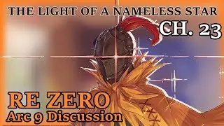 Re Zero Arc 9 Chapter 23 + Past Theorycrafting - Beyond the Great Waterfall Podcast