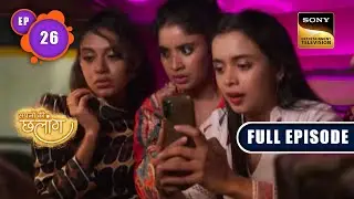 Radhika की Tension | Sapnon Ki Chhalang | Ep 26 | Full Episode | 15 May 2023