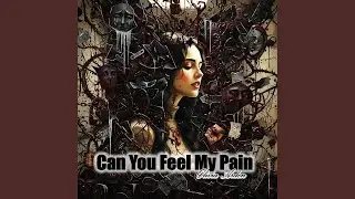 Can You Feel My Pain (feat. Olivia Arden)