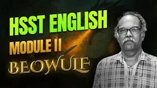 📘 HSST English Module 2 &ndash; 🔥 Beowulf Class by Rajendran Sir