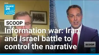 Information war: Iran and Israel battle to control the narrative &bull; FRANCE 24 English