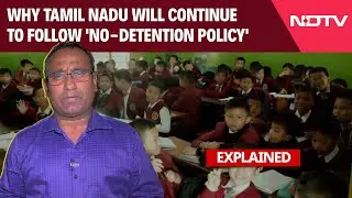 Education Policy | Why TN Will Continue To Follow 'No-Detention Policy' Till Class 8 - Explained