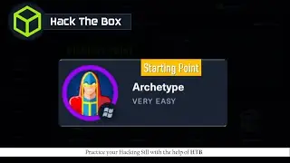 #12 ARCHETYPE - Starting Point - Hack the Box || Complete Walkthrough