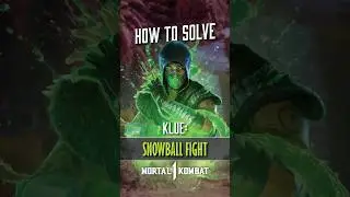 MK1 HOW TO SOLVE KLUE: SNOWBALL FIGHT