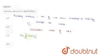The primary valency of iron in `K_4[Fe(CN)_6]` is