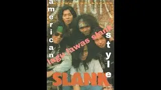 Lagu lawas jadul legenda rock slank - american style