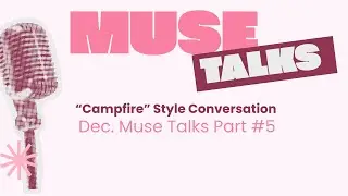 Muse Talks Part #5! Muse Talks 