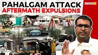Ground Report on Pahalgam Terror Attack Aftermath as Deadline for Pakistanis to Leave India Expires