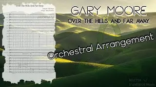 Over The Hills And Far Away | Nightwish / Gary Moore Celtic (Orchestral Cover) + SHEET MUSIC