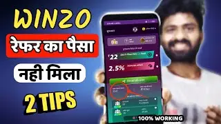 Winzo gold Refar Ka paisa Nahi Mila | winzo gold refer not count problem solve | winzo refer code