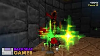 You Coulda Had a Du Hast Mich │ Heretic (Episode 2) │ BACKSEAT GAMER