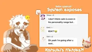 System exposes Katsuki’s tiktoks?! || MHA || HBD Kacchan!!