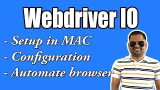 WebdriverIO automation project set up in MAC