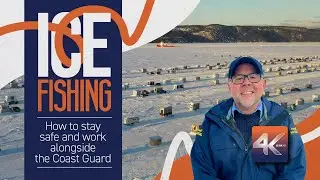 Ice Fishing: How to stay safe and work alongside the Coast Guard